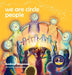 We Are Circle People by Andrew Newman, Alexis Aronson, Conor Ralphs