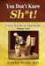 You Don't Know Sh*t!: Until You Read This Book! Volume Two by Joseph Weiss