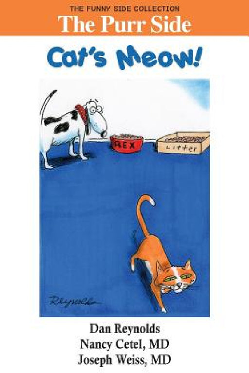 The Purr Side: Cat's Meow!: The Funny Side Collection by Dan Reynolds, Nancy Cetel, Joseph Weiss