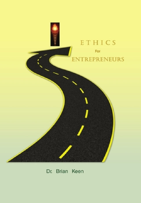 Ethics for Entrepreneurs by Brian Keen