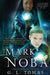 The Mark of Noba by G. L. Tomas
