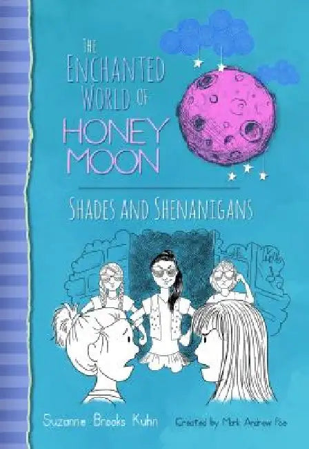 The Enchanted World Of Honey Moon Shades And Shenanigans by Viktor Catala