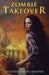 Zombie Takeover: Book One of the Candace Marshall Chronicles by Michele Israel Harper