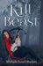 Kill the Beast: Book One of the Beast Hunters by Michele Israel Harper