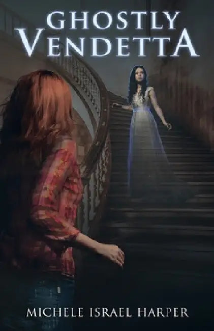 Ghostly Vendetta: A Prequel Novella to the Candace Marshall Chronicles by Michele Israel Harper