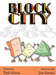 Block City by Thal Dixon, Jim Hawks