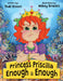 Princess Priscilla, Enough is Enough by Thal Dixon, Mikey Brooks