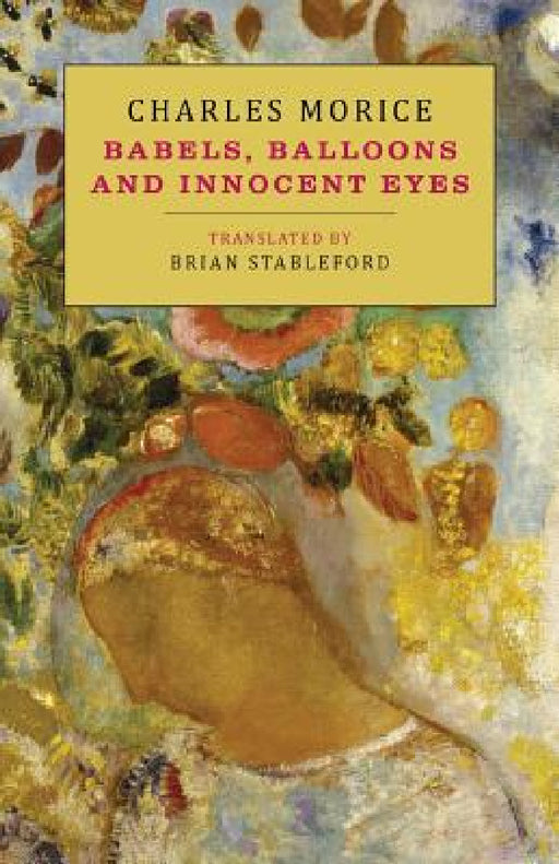 Babels, Balloons and Innocent Eyes by Charles Morice, Brian Stableford
