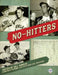 No-Hitters by Bill Nowlin