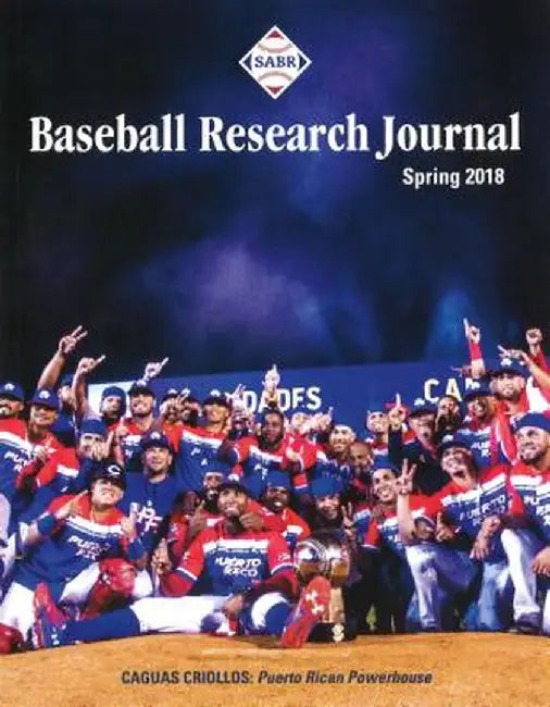 Baseball Research Journal (Brj), Volume 47 #1 by Society for American Baseball Research (