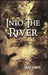 Into the River by Ted Dawe