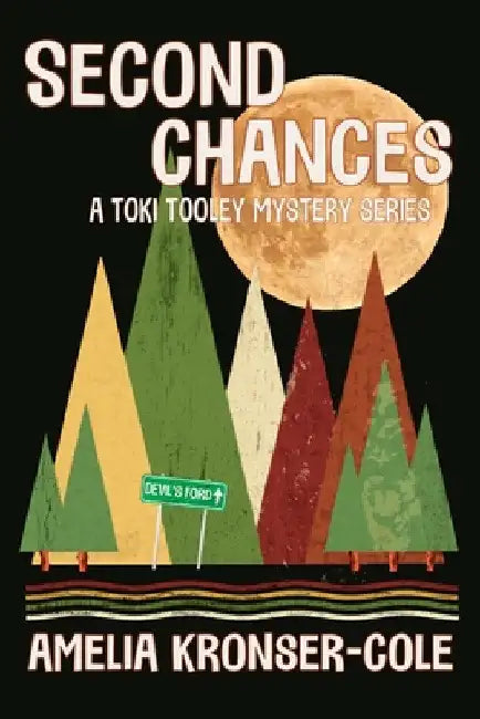 Second Chances: A Toki Tooley Mystery Series by Amelia Kronser-Cole