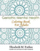 Geriatric Mental Health Coloring Book for Adults by Elizabeth M. Forbes