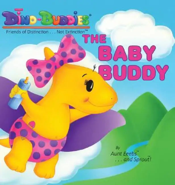 The Baby Buddy by Aunt Eeebs, Sprout, Sprout