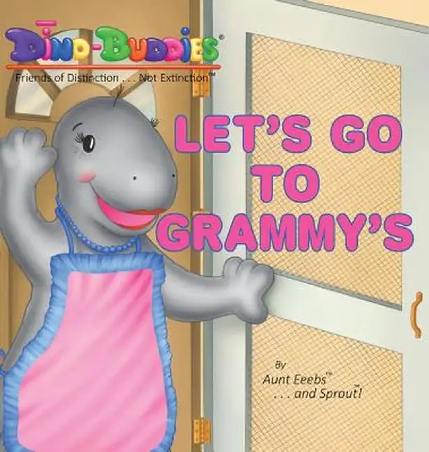 Let's Go to Grammy's by Aunt Eeebs