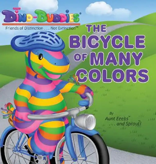 The Bicycle of Many Colors by Aunt Eeebs, Sprout, Sprout