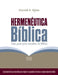 Hermenéutica Bíblica: Una Guía Para Estudiar La Biblia by Harold Kime