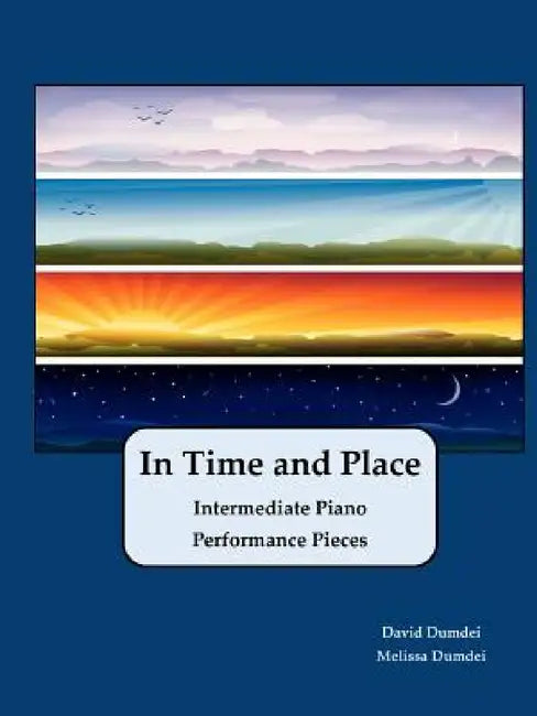 In Time and Place by David Dumdei, Melissa Dumdei