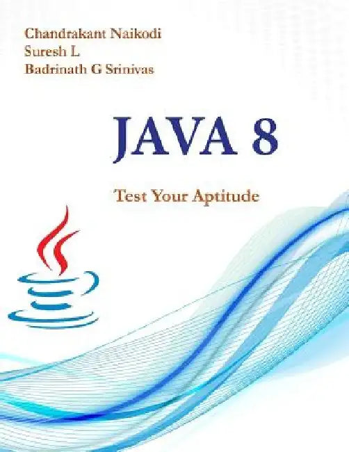 Java 8: Test Your Aptitude by Suresh L