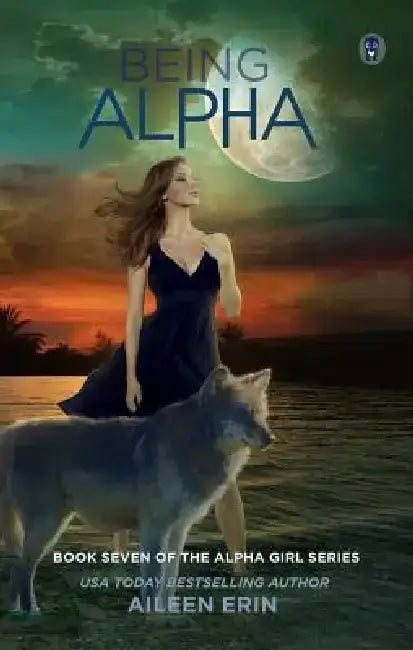 Being Alpha by Aileen Erin