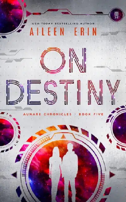 On Destiny by Aileen Erin