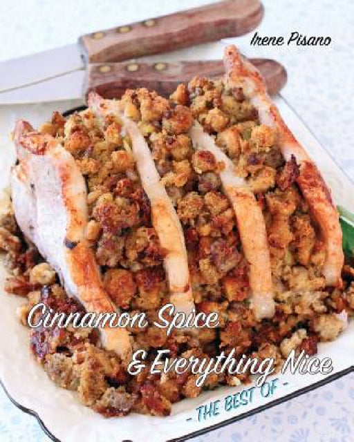 Cinnamon Spice & Everything Nice: The Best Of by Irene Pisano