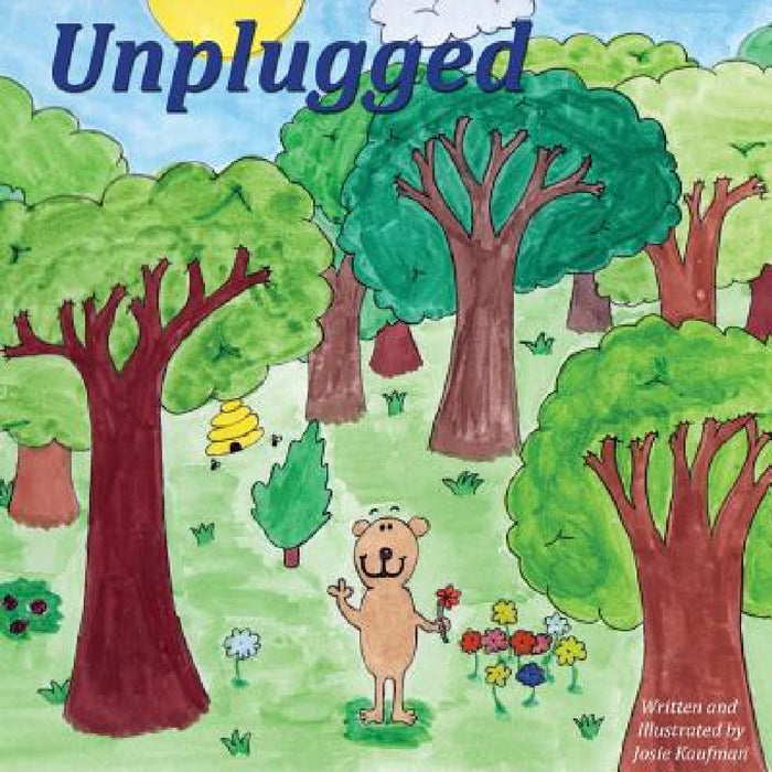 Unplugged by Josie Kaufman, Josie Kaufman