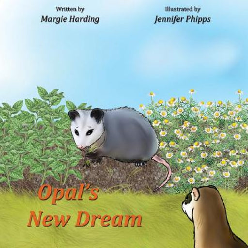 Opal's New Dream by Margie Harding, Jennifer Phipps