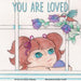 You Are Loved by Chelsey Chapeau, Kathy Caudill