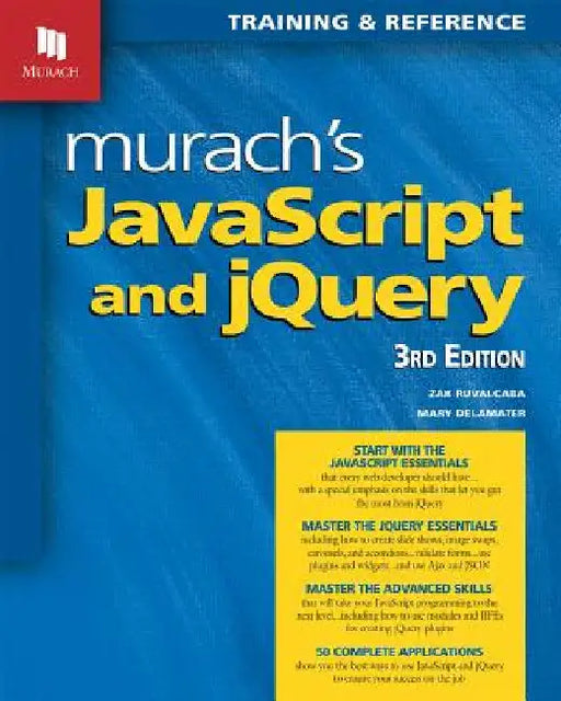 Murach's JavaScript and jQuery (3rd Edition) by Delamater, Mary
