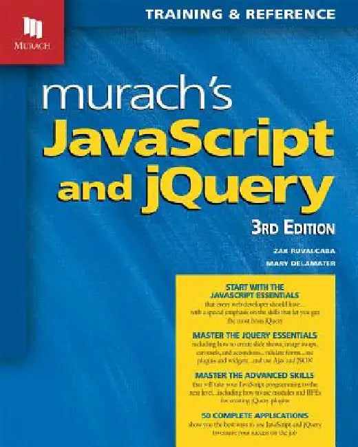 Murach's JavaScript and jQuery (3rd Edition) by Delamater, Mary