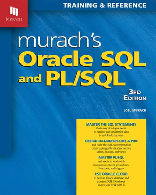 Murac Oracle SQL and PL/SQL (3rd Edition): Training and Reference by Joel Murach