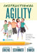 Instructional Agility: Responding to Assessment with Real-Time Decisions (Learn to Quickly Improve School Culture and Student Learning) by Erkens, Cassandra