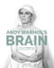 Andy Warhol's Brain: Creative Intelligence for Survival