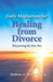 Daily Meditations for Healing from Divorce: Discovering the New You by Marlene A. Pontrelli