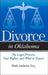Divorce in Oklahoma: The Legal Process, Your Rights, and What to Expect by Mark Antinoro