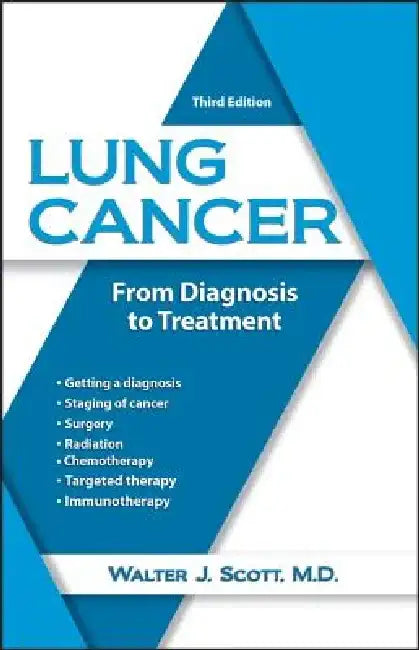 Lung Cancer: From Diagnosis to Treatment by Walter Scott