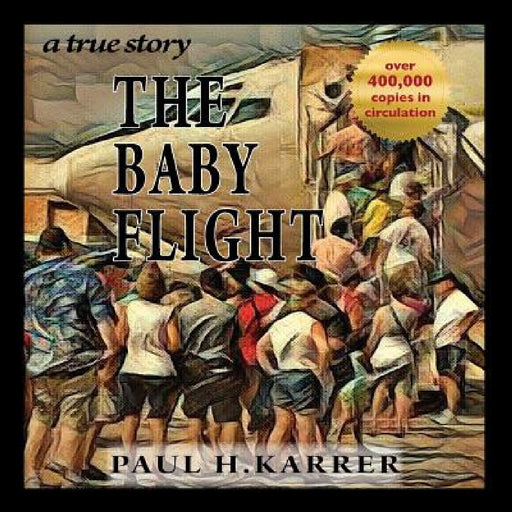 The Baby Flight by Paul H. Karrer