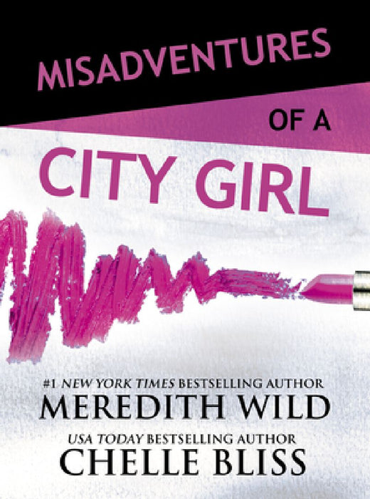 Misadventures of a City Girl by Meredith Wild