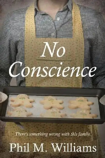 No Conscience by Phil M. Williams
