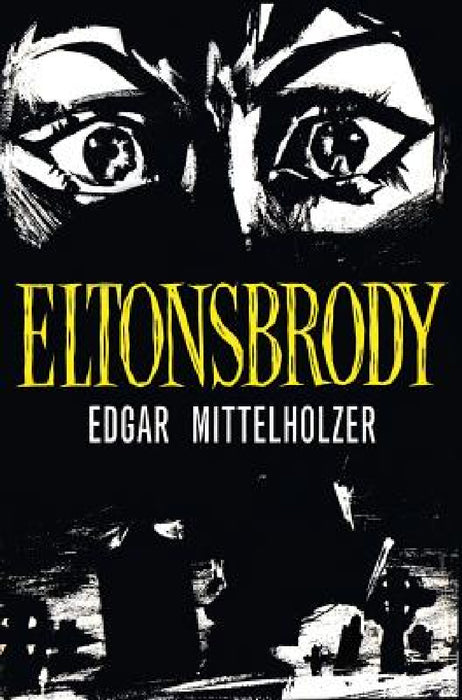 Eltonsbrody by Edgar Mittelholzer, John Thieme