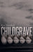 Childgrave by Ken Greenhall