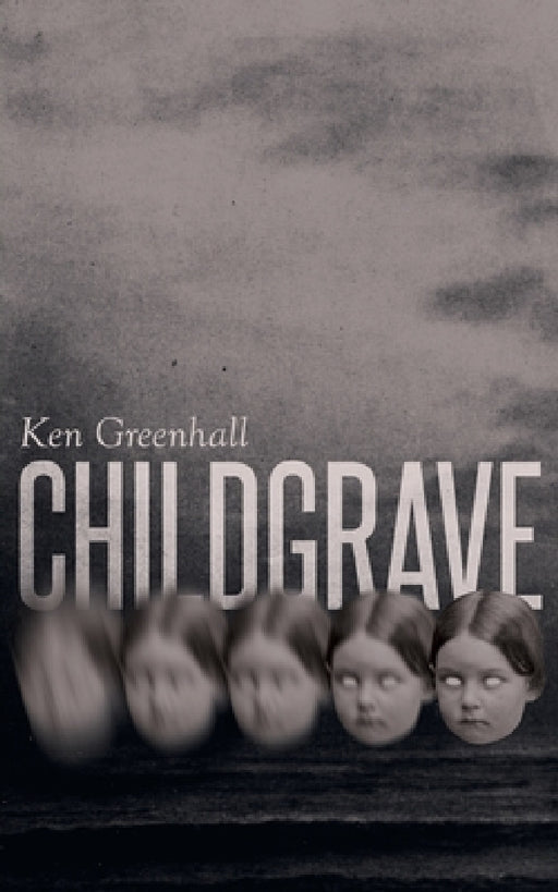 Childgrave by Ken Greenhall