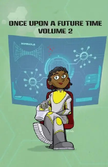 Once Upon a Future Time: Volume 2 by W. O. Hemsath