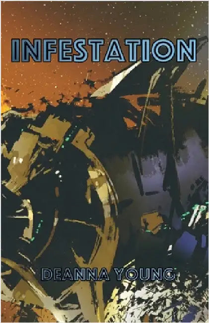 Infestation by Young, Deanna