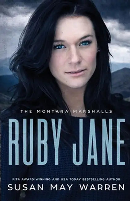 Ruby Jane: The Montana Marshalls - An Inspirational Romantic Suspense Family Series by Susan May Warren