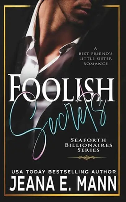 Foolish Secrets by Jeana Mann