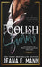 Foolish Secrets by Jeana Mann