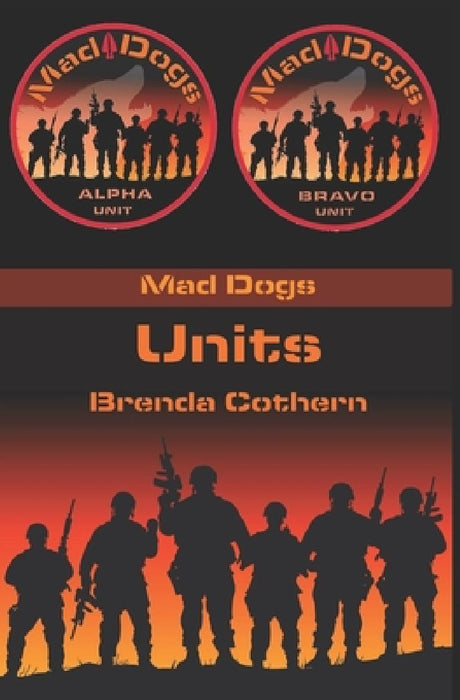 Units: Mad Dogs 8 by Brenda Cothern
