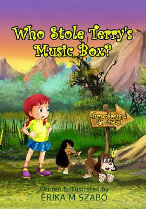 Who Stole Terry's Music Box? by Erika M. Szabo, J. E. Rogers